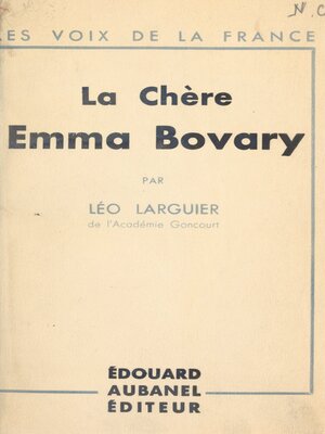cover image of La chère Emma Bovary
